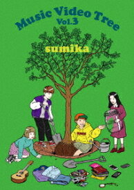 Music Video Tree[DVD] Vol.3 / sumika