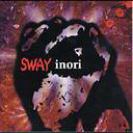inori[CD] / SWAY
