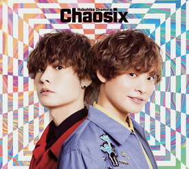 Chaosix[CD] 豪華盤 [Blu-ray付初回限定盤] / 岡本信彦