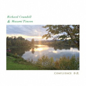 Confluence[CD] / リチャード・クランデル&マスミ・ティムソン