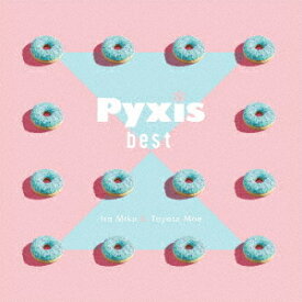 Pyxis best[CD] [通常盤] / Pyxis