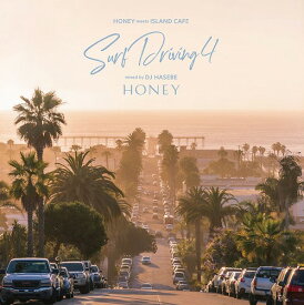 HONEY meets ISLAND CAFE SURF DRIVING 4 Mixed by DJ HASEBE[CD] / DJ HASEBE