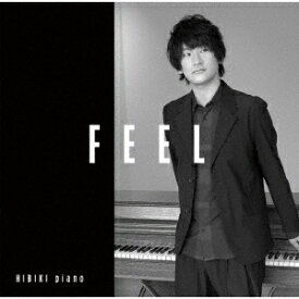 FEEL[CD] / ヒビキpiano