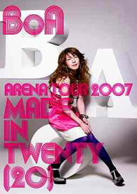 BoA ARENA TOUR 2007 ”MADE IN TWENTY (20)”[DVD] [通常版/ジャケットB] / BoA