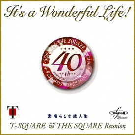 It’s a Wonderful Life![アナログ盤 (LP)] [完全生産限定盤] / T-SQUARE & THE SQUARE Reunion