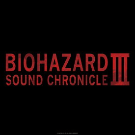 BIOHAZARD SOUND CHRONICLE III[CD] / ゲーム・ミュージック