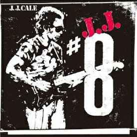 8(エイト)[CD] [生産限定盤] / J.J.ケイル