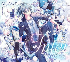 アプリゲーム『アイドリッシュセブン』MEZZO” 1st Album ”Intermezzo”[CD] [初回限定盤 A] / MEZZO”