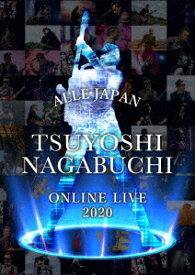 TSUYOSHI NAGABUCHI ONLINE LIVE 2020 ALLE JAPAN[Blu-ray] / 長渕剛