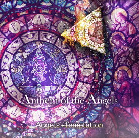 Anthem of the Angels[CD] / Angels’ Temptation