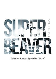 LIVE VIDEO 4.5 Tokai No Rakuda Special in ”2020”[DVD] / SUPER BEAVER
