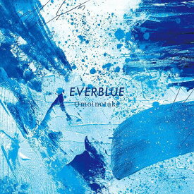 EVERBLUE[CD] [通常盤] / Omoinotake