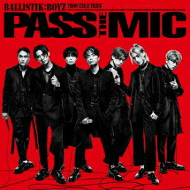 PASS THE MIC[CD] [CD+2Blu-ray] / BALLISTIK BOYZ from EXILE TRIBE