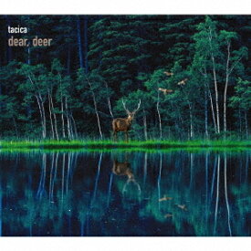 BEST ALBUM dear deer[CD] [DVD付初回限定盤B] / tacica