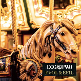 EVOL&EFIL[CD] [通常盤] / DOG inTheパラレルワールドオーケストラ