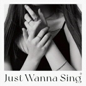 Just Wanna Sing[CD] [通常盤] / 鷲尾伶菜