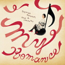 My Romance[CD] / 前川サチコとグッドルッキングガイ