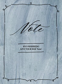 錦戸亮 LIVE TOUR 2021 ”Note”[DVD] [特別仕様盤] [2DVD+フォトブック] / 錦戸亮
