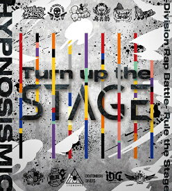 Turn up the Stage[CD] / ヒプノシスマイク-Division Rap Battle- Rule the Stage