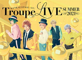 MANKAI STAGE『A3!』Troupe LIVE ～SUMMER 2021～[DVD] / 舞台