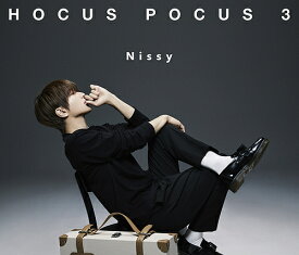 HOCUS POCUS 3[CD] [CD+Blu-ray] / Nissy (西島隆弘)