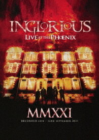 MMXXI ライヴ・アット・ザ・フェニックス[DVD] [DVD+CD/初回生産限定版] / イングロリアス