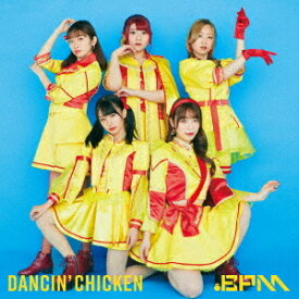 Dancin’ Chicken[CD] [TYPE-A] / .BPM