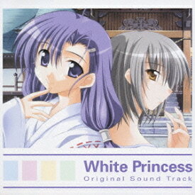 White Princess オリジナルサウンドトラック[CD] / ゲームサントラ