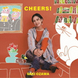 Cheers![CD] / 小沢咲希