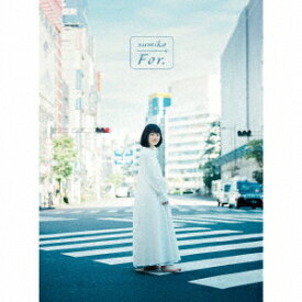 For.[CD] [CD+Blu-ray/初回生産限定盤 B] / sumika