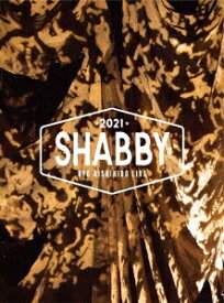 錦戸亮 LIVE 2021 ”SHABBY”[DVD] [特別仕様盤] [2DVD+フォトブック] / 錦戸亮