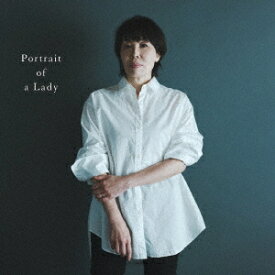 婦人の肖像 (Portrait of a Lady)[CD] [通常盤] / 原由子