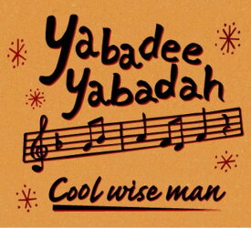 Yabadee Yabadah[CD] / COOL WISE MAN