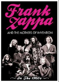 In The 1960s[DVD] / FRANK ZAPPA AND THE MOTHERS OF