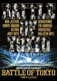 BATTLE OF TOKYO ～TIME 4 Jr.EXILE～[Blu-ray] [2Blu-ray+CD] / GENERATIONS THE RAMPAGE FANTASTICS BALLISTIK BOYZ from EXILE TRIBE