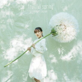 fruitful spring[CD] [Blu-ray付初回限定盤] / 鈴木みのり