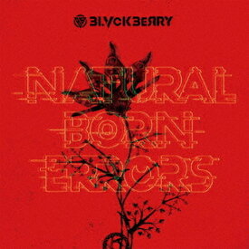 NATURAL BORN ERRORS[CD] [Type-A] / BLVCKBERRY