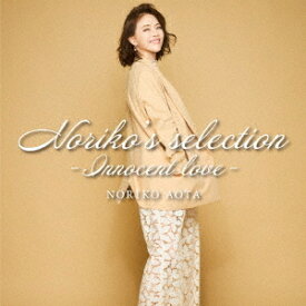 Noriko’s selection-Innocent love-[CD] / 青田典子