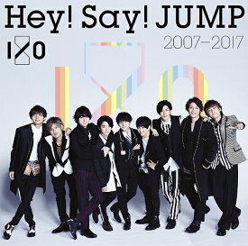 Hey! Say! JUMP 2007-2017 I/O[CD] / Hey! Say! JUMP