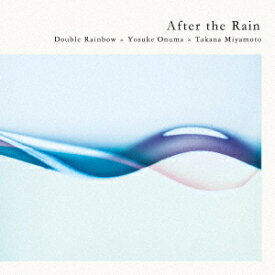 After the Rain[CD] / Double Rainbow=小沼ようすけ×宮本貴奈