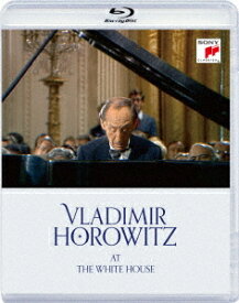 ホロヴィッツ・アット・ザ・ホワイト・ハウス[Blu-ray] / ウラディミール・ホロヴィッツ (ピアノ)
