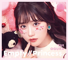 Empty//Princess.[CD] [初回限定盤 B] / 小倉唯