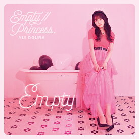 Empty//Princess.[CD] [通常盤] / 小倉唯