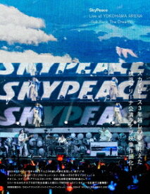 SkyPeace Live at YOKOHAMA ARENA-Get Back The Dreams-[DVD] [初回生産限定盤] / スカイピース
