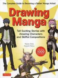 Drawing Manga[本/雑誌] / NaotoDate/〔著〕 KiyoshiNitou/〔著〕