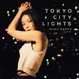 Tokyo City Lights[CD] / 笹生実久