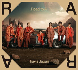 Road to A[CD] [初回J盤] / Travis Japan