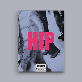 HIP (7th Mini Album)[CD] [輸入盤] / DKB