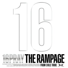 16PRAY[CD] [CD ONLY] / THE RAMPAGE from EXILE TRIBE