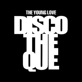 THE YOUNG LOVE DISCOTHEQUE[CD] / 屋良朝幸